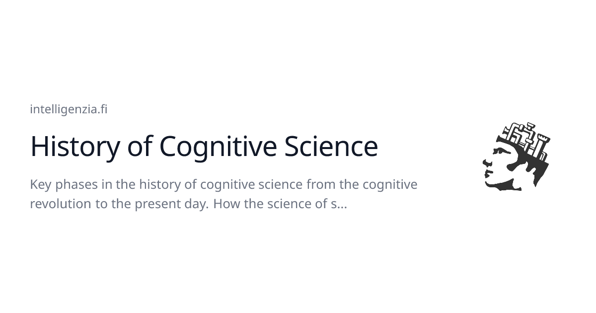 History of Cognitive Science | Intelligenzia – Cognitive Science Alumni ...